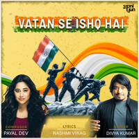Thumbnail for the Payal Dev - Vatan Se Ishq Hai link, provided by host site