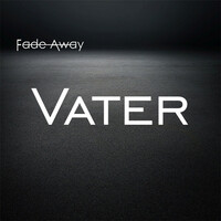 Thumbnail for the Fade Away - Vater link, provided by host site