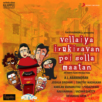 Thumbnail for the Joshua Sridhar - Vellaiya Irukiravan Poi Solla Maatan (Original Motion Picture Soundtrack) link, provided by host site
