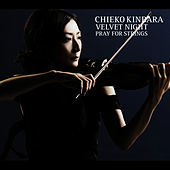 Thumbnail for the Chieko Kinbara - Velvet Night Pray For Strings link, provided by host site