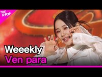 Thumbnail for the Weeekly - Ven para (위클리, Ven para) [THE SHOW] link, provided by host site
