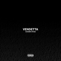 Thumbnail for the Cousin Stizz - Vendetta link, provided by host site