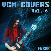 Thumbnail for the Ferdk - VGM Covers, Vol. 6 link, provided by host site