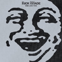 Thumbnail for the Rick Wade - Vibe Like This link, provided by host site