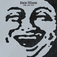 Thumbnail for the Rick Wade - Vibe Like This link, provided by host site