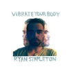 Thumbnail for the Ryan Stapleton - Vibrate Your Body link, provided by host site
