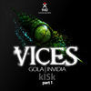 Thumbnail for the Kisk - Vices, Pt. 1 link, provided by host site