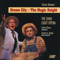 Thumbnail for the Victor Herbert - Victor Herbert: Dream City & The Magic Knight link, provided by host site