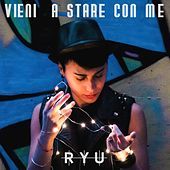 Thumbnail for the Ryu - Vieni a stare con me link, provided by host site