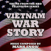 Thumbnail for the Mark Snow - Vietnam War Story - Theme from the HBO TV series (Mark Snow) Single link, provided by host site