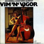 Thumbnail for the Joe Farrell - Vim 'N' Vigor link, provided by host site