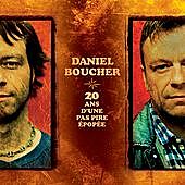 Thumbnail for the Daniel Boucher - Vingt ans d'une pas pire épopée link, provided by host site