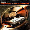 Thumbnail for the TMacK - Vintage, Vol. 1: The Slab Memoirs link, provided by host site