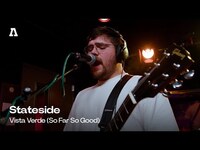 Thumbnail for the Stateside - Vista Verde (So Far So Good) | Audiotree Live link, provided by host site