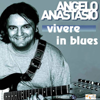 Thumbnail for the Angelo Anastasio - Vivere In Blues link, provided by host site