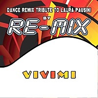 Thumbnail for the Remix - Vivimi: Dance Remix Tribute to Laura Pausini link, provided by host site