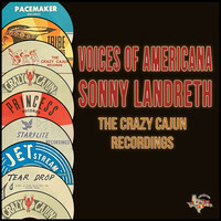 Thumbnail for the Sonny Landreth - Voices of Americana (The Crazy Cajun Recordings) link, provided by host site