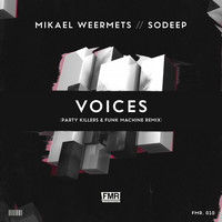 Thumbnail for the Mikael Weermets - Voices (Party Killers & Funk Machine Remix) link, provided by host site