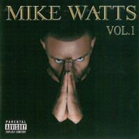 Thumbnail for the Mike Watts - Vol. 1 link, provided by host site