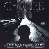 Thumbnail for the C Dubb - Volume 2: The Garbage Man - Takin' Out Tha' Trash link, provided by host site