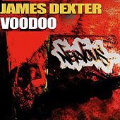 Thumbnail for the James Dexter - Voodoo link, provided by host site