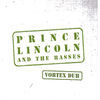Thumbnail for the Prince Lincoln - Vortex Dub link, provided by host site