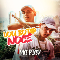 Thumbnail for the MC Rick - Vou Botar Nocê link, provided by host site