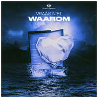 Thumbnail for the KD - Vraag Niet Waarom link, provided by host site