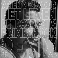 Thumbnail for the Jan Smit - Vrienden Voor Het Leven (Retrospect & Primeshock Remix) link, provided by host site