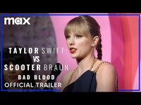 Thumbnail for the Taylor Swift - Vs. Scooter Braun: Bad Blood | Official Trailer | Max link, provided by host site