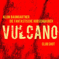 Thumbnail for the Klum Baumgartner - Vulcano (Club Shot) link, provided by host site