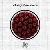 Thumbnail for the Mikalogic - Vulcano Girl link, provided by host site