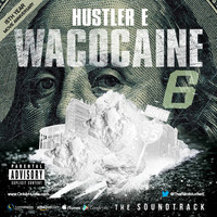 Thumbnail for the Hustler E - WacoCaine 6 : The Movie Soundtrack link, provided by host site