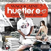 Thumbnail for the Hustler E - Wacocaine 7: I Sell Dope & Pimp link, provided by host site