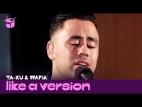 Thumbnail for the Ta-ku - 'Love Somebody' (live for Like A Version) link, provided by host site
