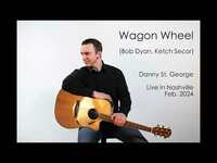 Thumbnail for the Danny St. George - Wagon Wheel (Cover) link, provided by host site
