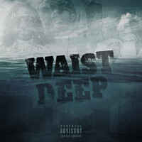 Thumbnail for the 100k Track - Waist Deep link, provided by host site