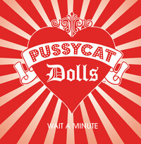Thumbnail for the The Pussycat Dolls - Wait A Minute link, provided by host site
