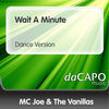Thumbnail for the MC Joe - Wait a Minute (Dance Version) link, provided by host site