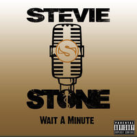 Thumbnail for the Stevie Stone - Wait a Minute (Explicit) link, provided by host site