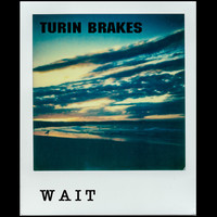 Thumbnail for the Turin Brakes - Wait link, provided by host site