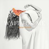 Thumbnail for the Agent Fresco - Wait For Me link, provided by host site