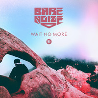 Thumbnail for the BARE NOIZE - Wait No More link, provided by host site