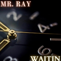 Thumbnail for the Mr. Ray - Waitin link, provided by host site