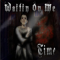 Thumbnail for the Time - Waitin On Me link, provided by host site