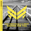 Thumbnail for the Sick Individuals - Waiting for You link, provided by host site