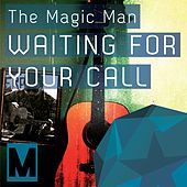 Thumbnail for the Magic Man - Waiting For Your Call link, provided by host site