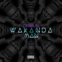 Thumbnail for the Denaun - Wakanda Man link, provided by host site