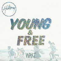 Thumbnail for the Hillsong Young & Free - Wake link, provided by host site