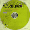 Thumbnail for the Android Cartel - Wake Up Call link, provided by host site
